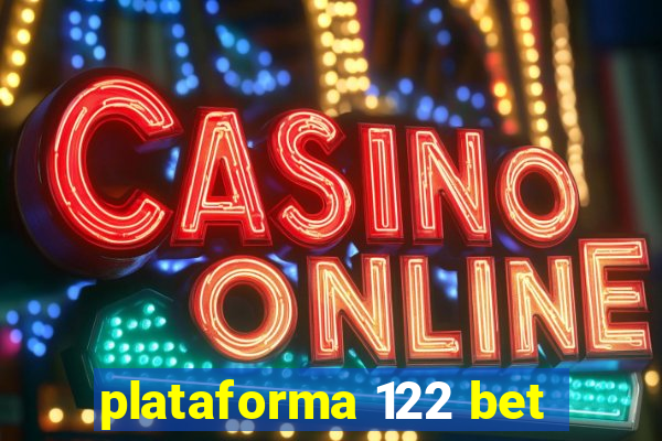 plataforma 122 bet